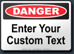 Danger Custom Sign