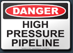 Danger High Pressure Pipeline Sign
