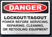 Danger Lockout-Tagout Power Before Servicing, Repairing, Cleaning, Or Retooling Equipment Sign