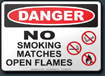 Danger No Smoking Matches Open Flames Sign