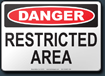 Danger Restricted Area Sign