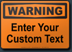 Warning Custom Sign