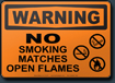Warning No Smoking Matches Open Flames Sign